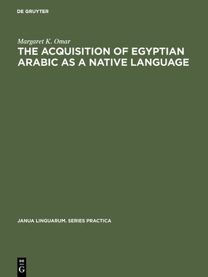 cover image of The Acquisition of Egyptian Arabic as a Native Language